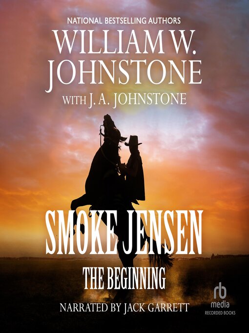 Title details for Smoke Jensen, the Beginning by William W. Johnstone - Wait list